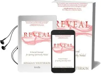 Reveal: A Sacred Manual for Getting Spiritually Naked Audiobook download free by Meggan Watterson