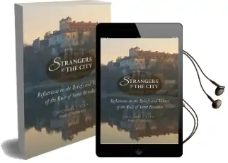 Strangers to the City 2013: Reflections on the Beliefs and Values of the Rule of st. Benedict Audiobook download free by Ocso Michael Casey