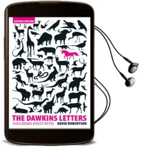 The Dawkins Letters: Revised Edition - Challenging Atheist Myths Audiobook download free by David Robertson