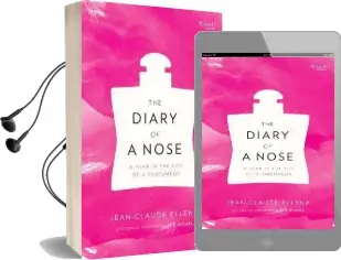 The Diary of a Nose: A Year in the Life of a Parfumeur Audiobook download free by Jean Claude Ellena
