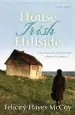 Audiobook The House on an Irish Hillside: When you Know Where You'Ve Come From, you can see Where You'Re Going author Felicity Hayes Mccoy