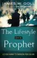 Audiobook The Lifestyle of a Prophet: A 21-Day Journey to Embracing Your Calling author James W. Goll