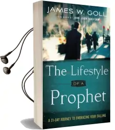 The Lifestyle of a Prophet: A 21-Day Journey to Embracing Your Calling Audiobook download free by James W. Goll