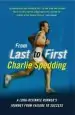 Audiobook From Last to First: A Long-Distance Runner'S Journey From Failure to Success author Charlie Spedding