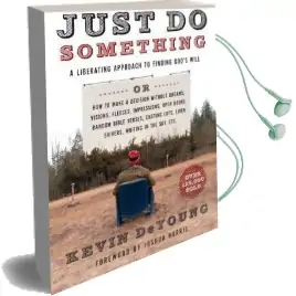 Just do Something: A Liberating Approach to Finding God'S Will Audiobook download free by Kevin Deyoung