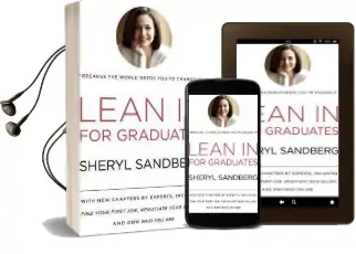 Lean in for Graduates: With new Chapters by Experts, Including Find Your First Job, Negotiate Your Salary, and own who you are Audiobook download free by Sheryl Sandberg