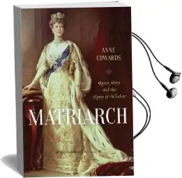 Matriarch: Queen Mary and the House of Windsor Audiobook download free by Anne Edwards