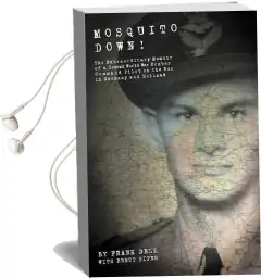 Mosquito Down!: The Extraordinary Memoir of a Second World war Bomber Command Pilot on the run in Germany and Holland. Audiobook download free by Frank Dell