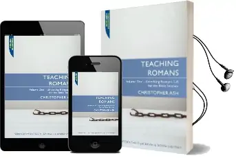 Teaching Romans: Volume 1: Unlocking Romans 1-8 for the Bible Teacher Audiobook download free by Christopher Ash