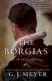 Audiobook The Borgias: The Hidden History author G. J. Meyer