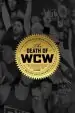 Audiobook The Death of wcw: 10Th Anniversary of the Bestselling Classic - Revised and Expanded author Bryan Alvarez
