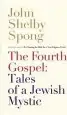 Audiobook The Fourth Gospel: Tales of a Jewish Mystic author John Shelby Spong