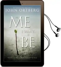 The me i Want to be: Becoming God'S Best Version of you Audiobook download free by John Ortberg