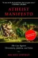 Audiobook Atheist Manifesto: The Case Against Christianity, Judaism, and Islam author Michel Onfray