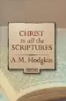 Audiobook Christ in all the Scriptures author A.M. Hodgkin
