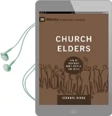 Church Elders: How to Shepherd God'S People Like Jesus Audiobook download free by Jeramie Rinne