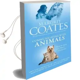 Communicating With Animals: How to Tune Into Them Intuitively Audiobook download free by Margrit Coates