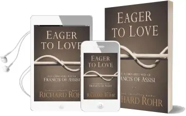 Eager to Love: The Alternative way of Francis of Assisi Audiobook download free by Father Richard Rohr