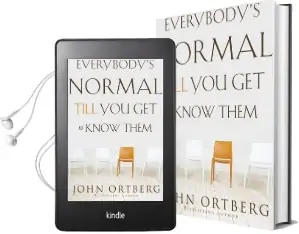 Everybody'S Normal Till you get to Know Them Audiobook download free by John Ortberg