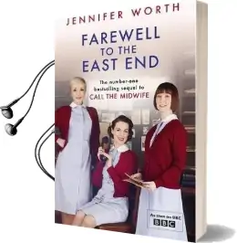 Farewell to the East end Audiobook download free by Jennifer Worth