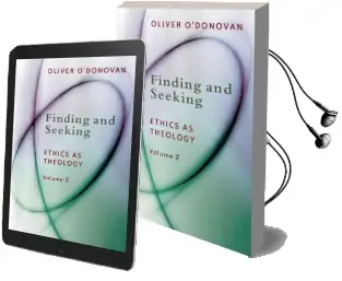 Finding and Seeking: 2: Ethics as Theology Audiobook download free by Oliver O'Donovan