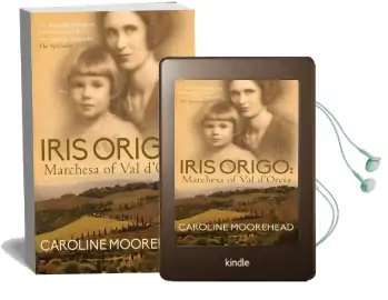 Iris Origo: Marchesa of val D'Orcia Audiobook download free by Caroline Moorehead