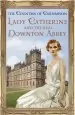 Audiobook Lady Catherine and the Real Downton Abbey author The Countess Of Carnarvon