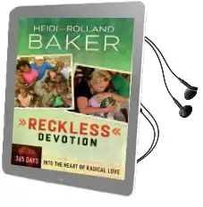 Reckless Devotion: 365 Days Into the Heart of Radical Love Audiobook download free by Rolland Baker