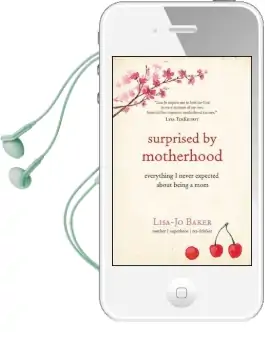 Surprised by Motherhood: Everything i Never Expected About Being a mom Audiobook download free by Lisa Jo Baker