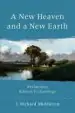 Audiobook A new Heaven and a new Earth: Reclaiming Biblical Eschatology author J. Richard Middleton