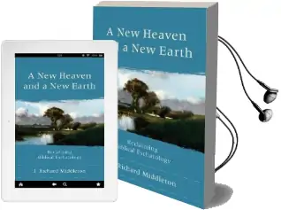 A new Heaven and a new Earth: Reclaiming Biblical Eschatology Audiobook download free by J. Richard Middleton