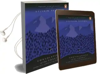 Consolations of the Forest: Alone in a Cabin in the Middle Taiga Audiobook download free by Sylvain Tesson