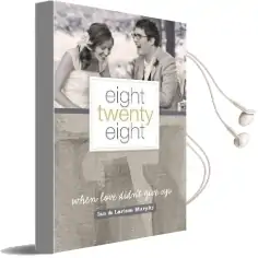 Eight Twenty Eight: When Love Didn'T Give up Audiobook download free by Larissa Murphy
