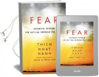 Fear: Essential Wisdom for Getting Through the Storm Audiobook download free by Thich Nhat Hanh