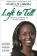 Audiobook Left to Tell: One Woman'S Story of Surviving the Rwandan Genocide author Immaculee Ilibagiza