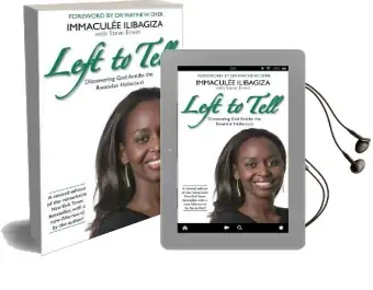 Left to Tell: One Woman'S Story of Surviving the Rwandan Genocide Audiobook download free by Immaculee Ilibagiza