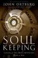 Audiobook Soul Keeping: Caring for the Most Important Part of you author John Ortberg