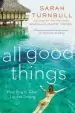Audiobook All Good Things: From Paris to Tahiti: Life and Longing author Sarah Turnbull