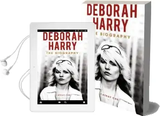 Deborah Harry: The Biography Audiobook download free by Cathay Che