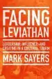 Audiobook Facing Leviathan: Leadership, Influence, and Creating in a Cultural Storm author Mark Sayers