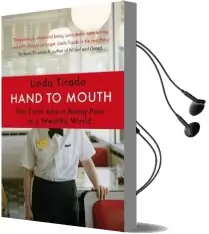 Hand to Mouth: The Truth About Being Poor in a Wealthy World Audiobook download free by Linda Tirado