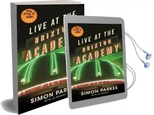 Live at the Brixton Academy: A Riotous Life in the Music Business Audiobook download free by J. S. Rafaeli