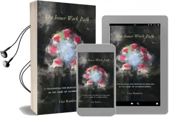 The Inner Work Path: A Foundation for Meditative Practice in the Light of Anthroposophy Audiobook download free by Lisa Romero