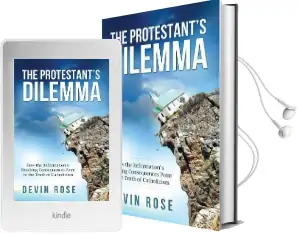 The Protestant'S Dilemma: How the Reformation'S Shocking Consequences Point to the Truth of Catholicism Audiobook download free by Devin Rose