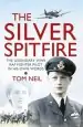 Audiobook The Silver Spitfire: The Legendary Wwii raf Fighter Pilot in his own Words author Tom Neil