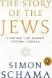 Audiobook The Story of the Jews: Finding the Words 1000 Bc-1492 ad author Simon Schama