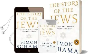 The Story of the Jews: Finding the Words 1000 Bc-1492 ad Audiobook download free by Simon Schama