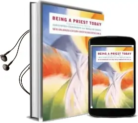Being a Priest Today: Exploring Priestly Identity Audiobook download free by Christopher J. Cocksworth