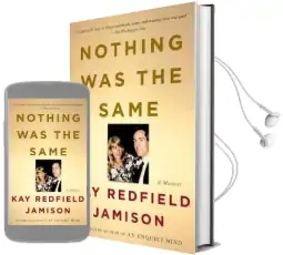 Nothing was the Same: A Memoir Audiobook download free by Kay Redfield Jamison
