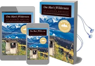 One Man'S Wilderness: An Alaskan Odyssey Audiobook download free by Sam Keith